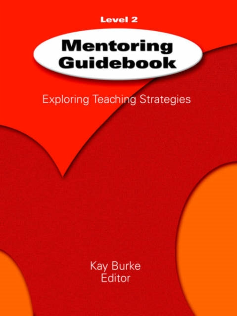 Book cover of: Mentoring Guidebook Level 2. By: Kathleen "Kay" Burke