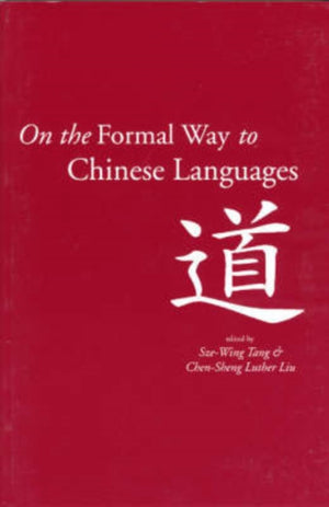 On the Formal Way to Chinese Languages