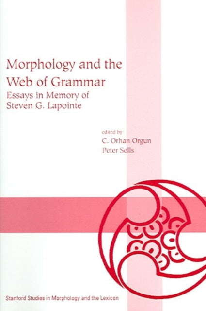 Book cover of: Morphology and the Web of Grammar