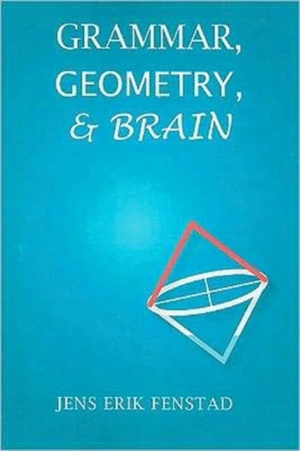 Book cover of: Grammar, Geometry, and Brain