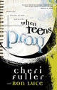 Book cover of: When Teens Pray. By: Cheri Fuller