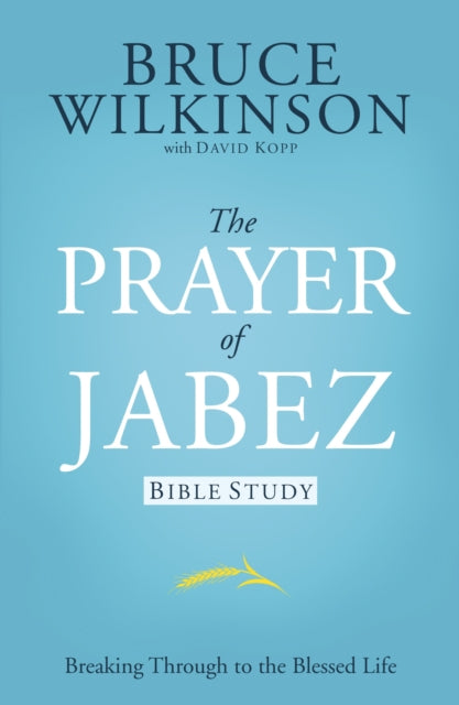 Book cover of: Prayer of Jabez Study Guide. By: Bruce Wilkinson