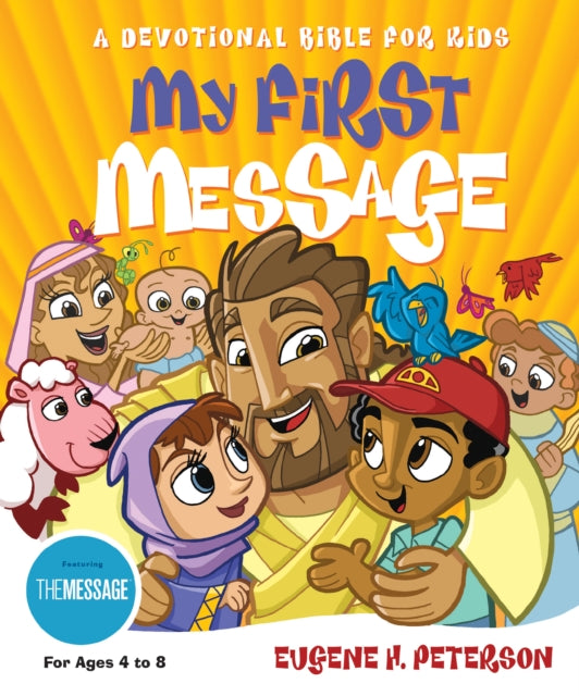 Book cover of: My First Message. By: Eugene H. Peterson