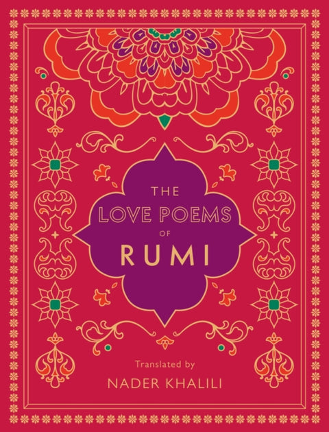Love Poems of Rumi, Translated by Nader Khalili