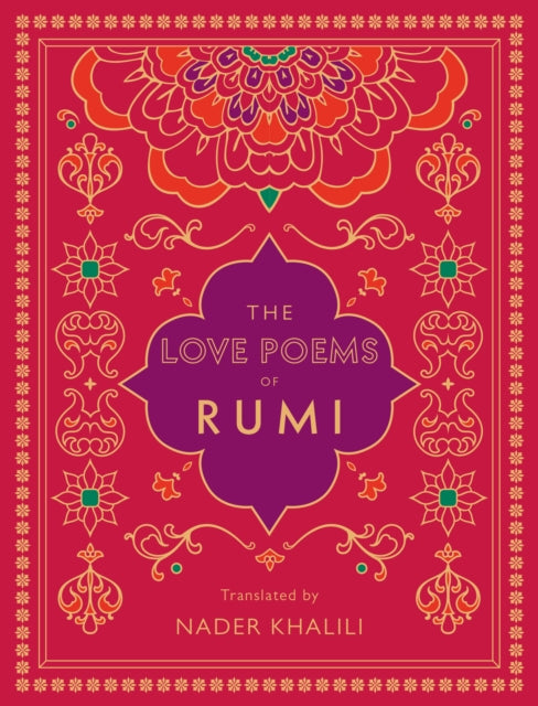 Love Poems of Rumi, Translated by Nader Khalili 9781577152170 Rumi