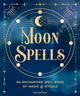 Book cover of: Moon Spells. By: Aurora Kane