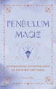 Book cover of: Pendulum Magic. By: Fortuna Noir