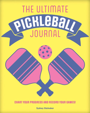 The Ultimate Pickleball Journal