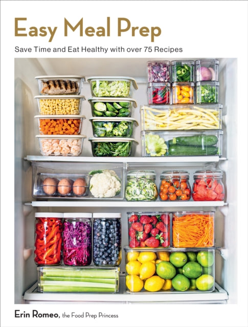 Book cover of: Easy Meal Prep. By: Erin Romeo