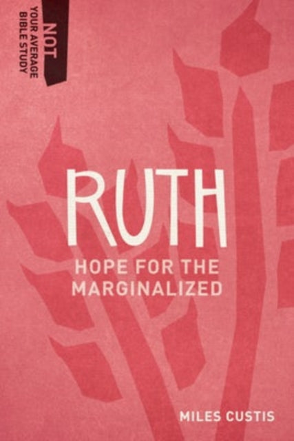 Book cover of: Hope for the Marginalized. By: Miles Custis