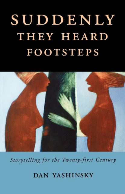 Book cover of: Suddenly They Heard Footsteps. By: Dan Yashinsky