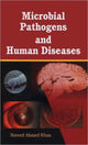 Book cover of: Microbial Pathogens and Human Diseases. By: Naveed Ahmed Khan