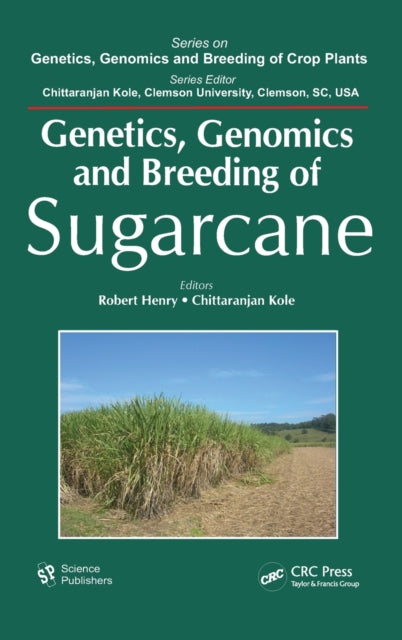 Book cover of: Genetics, Genomics and Breeding of Sugarcane. By: Robert J. Henry