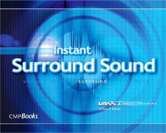Book cover of: Instant Surround Sound. By: Jeffrey P. Fisher