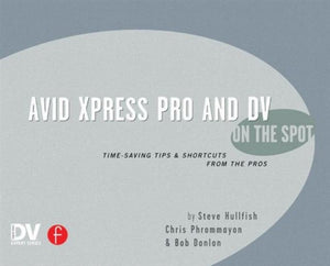 Avid Xpress Pro and DV On the Spot
