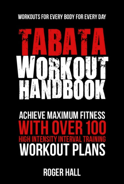 Book cover of: Tabata Workout Handbook. By: Hall, Roger
