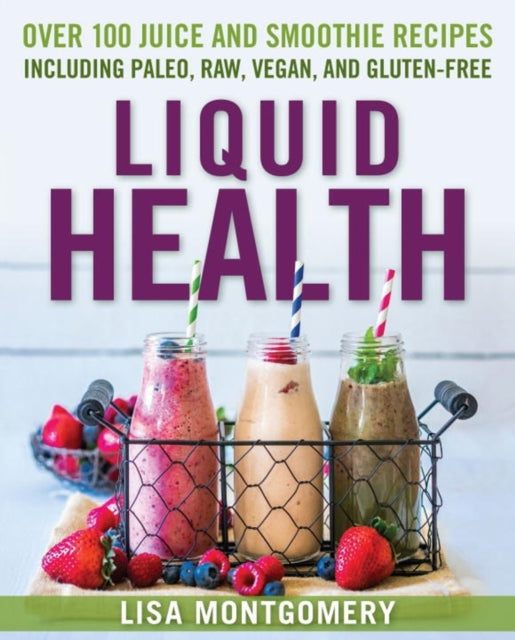 Book cover of: Liquid Health. By: Lisa Montgomery