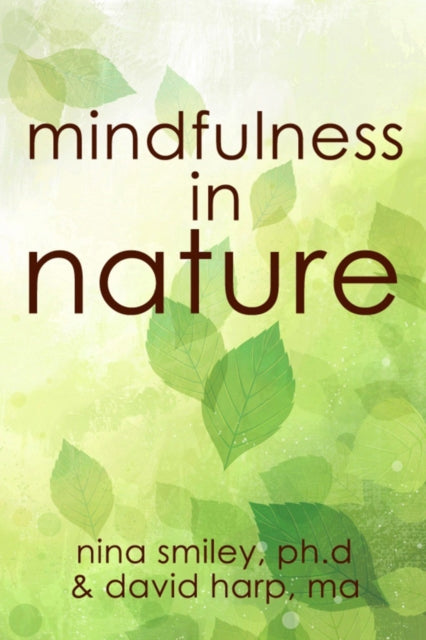 Book cover of: Mindfulness in Nature. By: Nina Smiley