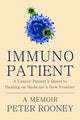 Book cover of: Immunopatient. By: Peter Rooney