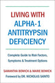 Book cover of: Living With Alpha-1 Antitrypsin Deficiency (A1AD). By: Samantha Bowick