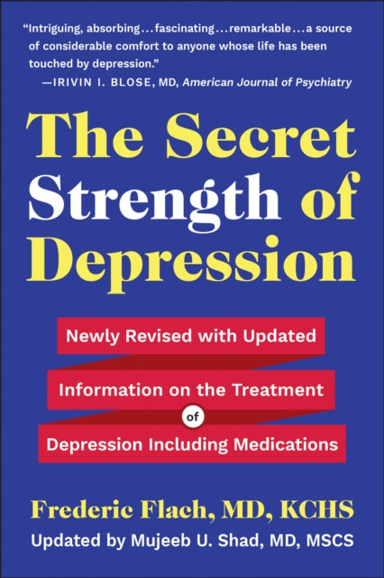 Book cover of: Secret Strength of Depression, Fifth Edition. By: Frederic Flach