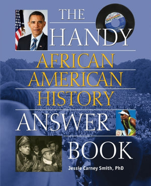 The Handy African American History Answer Book