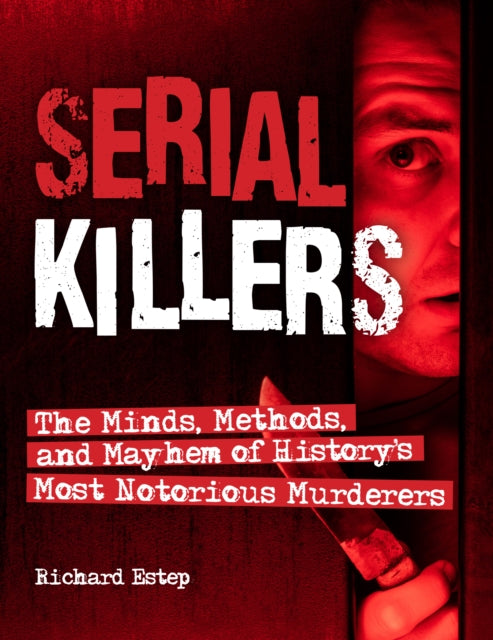 Book cover of: Serial Killers. By: Richard Estep