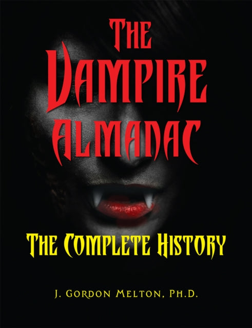 Book cover of: Vampire Almanac. By: J. Gordon Melton