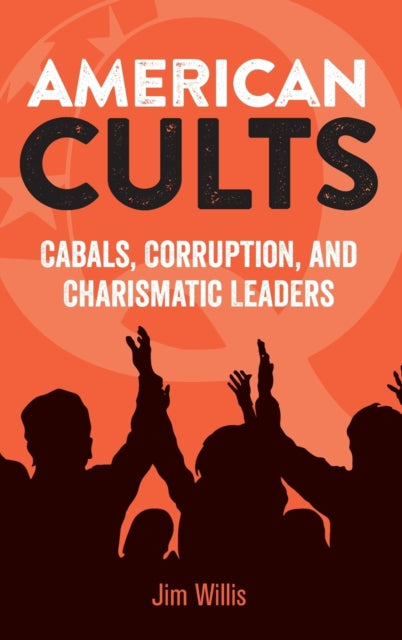 Book cover of: American Cults. By: Jim Willis