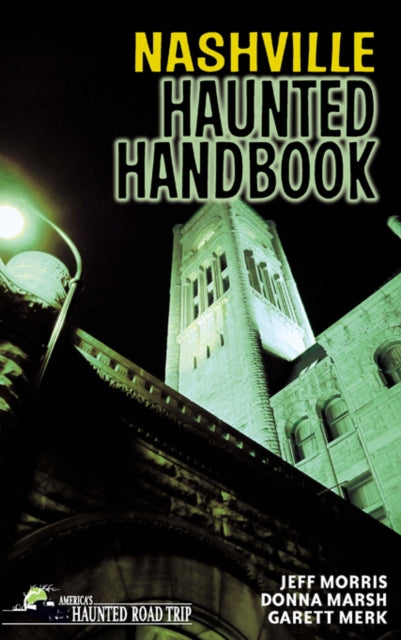Book cover of: Nashville Haunted Handbook. By: Donna Marsh