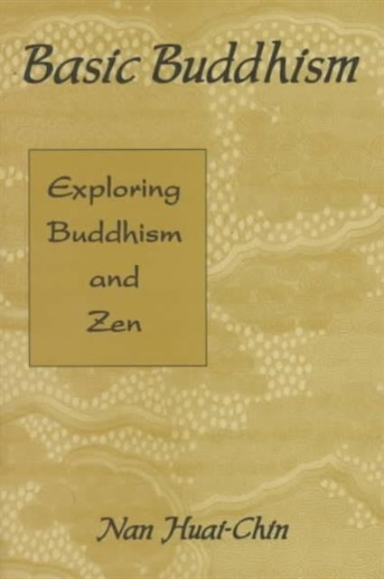 Book cover of: Basic Buddhism. By: Nan Huai-Chin
