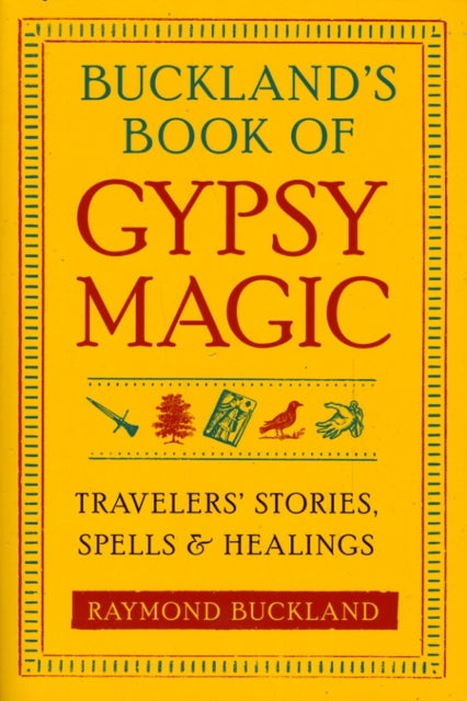 Book cover of: Buckland's Book of Gypsy Magic. By: Raymond Buckland