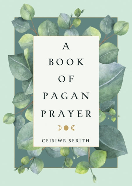 Book cover of: Book of Pagan Prayer. By: Ceisiwr Serith