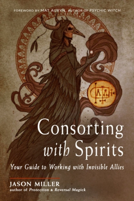 Book cover of: Consorting with Spirits. By: Jason Miller