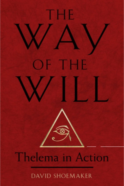 Book cover of: Way of the Will. By: David Shoemaker