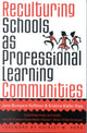 Book cover of: Reculturing Schools as Professional Learning Communities. By: Huffman Jane Bumpers