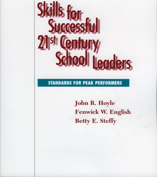 Book cover of: Skills for Successful 21st Century School Leaders. By: Hoyle John R.