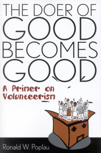 Book cover of: Doer of Good Becomes Good. By: Ronald W. Poplau