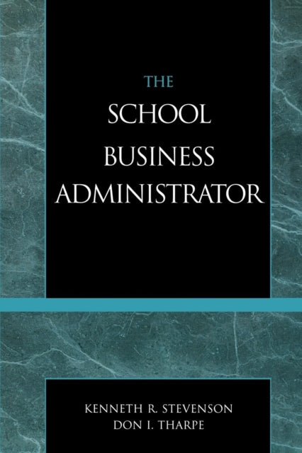 Book cover of: School Business Administrator. By: Stevenson Kenneth R.