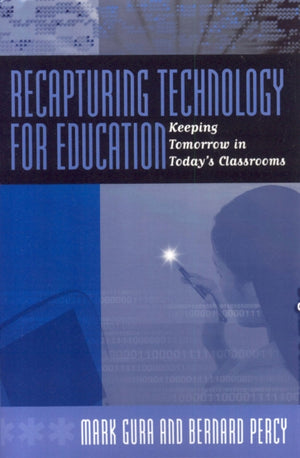 Recapturing Technology for Education
