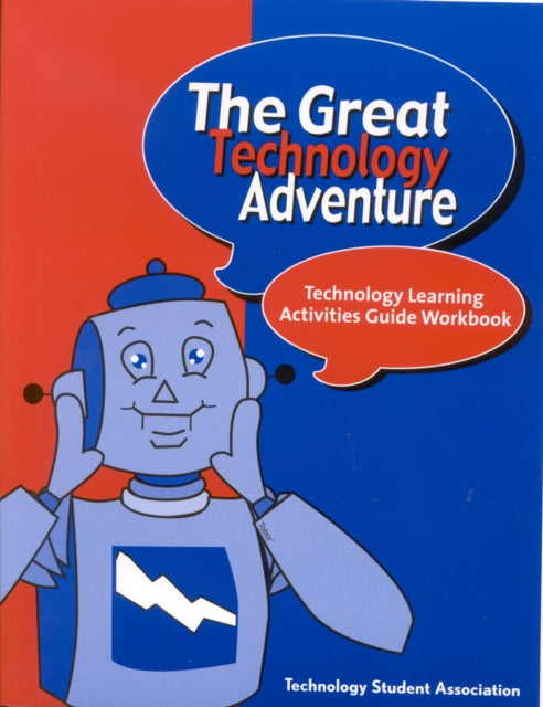 Book cover of: Great Technology Adventure. By: Technology Student Association