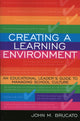 Book cover of: Creating a Learning Environment. By: John M. Brucato