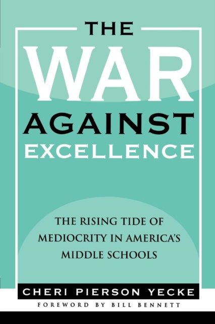 Book cover of: War Against Excellence. By: Yecke Cheri Pierson