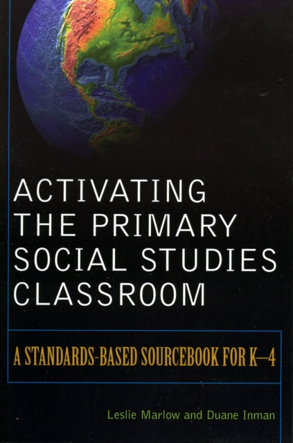 Book cover of: Activating the Primary Social Studies Classroom. By: Marlow Leslie
