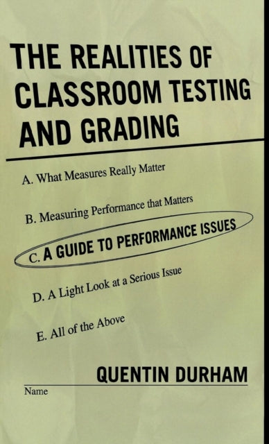 Book cover of: Realities of Classroom Testing and Grading