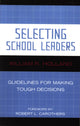 Book cover of: Selecting School Leaders. By: Holland William R.