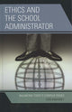 Book cover of: Ethics and the School Administrator. By: Dan Mahoney