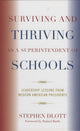 Book cover of: Surviving and Thriving as a Superintendent of Schools. By: Stephen Dlott, Dlott Stephen