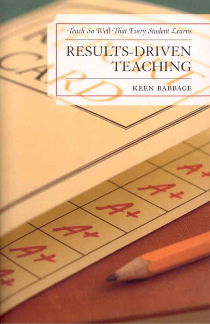 Results-Driven Teaching