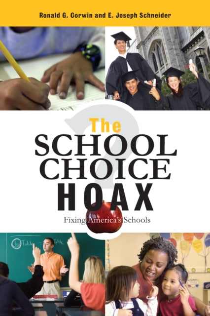 Book cover of: School Choice Hoax. By: Ronald G. Corwin